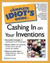 Idiot's Guide To Cashing In On Your Inventions