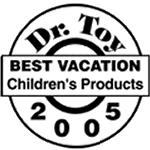 Dr. Toy's Best Children's Vacation Products - 2005